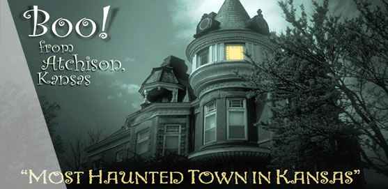 Atchison - most haunted town in Kansas